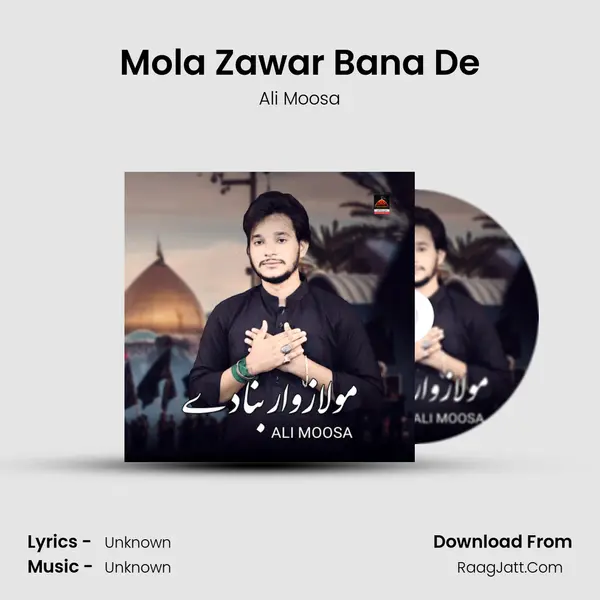Mola Zawar Bana De MP3 Song by Ali Moosa Cover