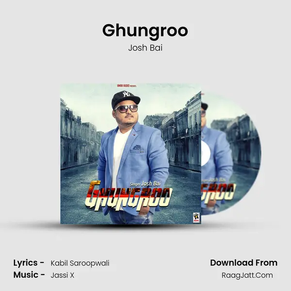 Ghungroo - Josh Bai