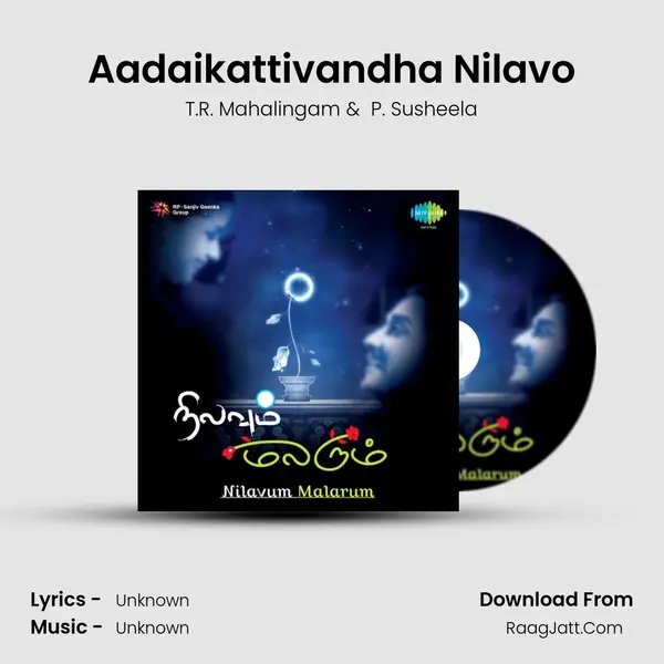 Aadaikattivandha Nilavo Cover