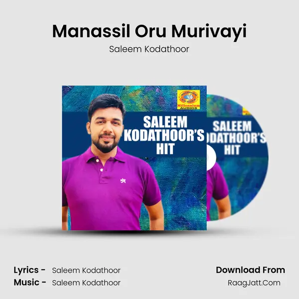 Manassil Oru Murivayi MP3 Song by Saleem Kodathoor Cover