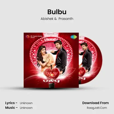 Bulbu - Abishek