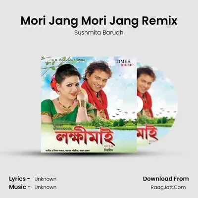Mori Jang Mori Jang Remix MP3 Song by Sushmita Baruah Cover