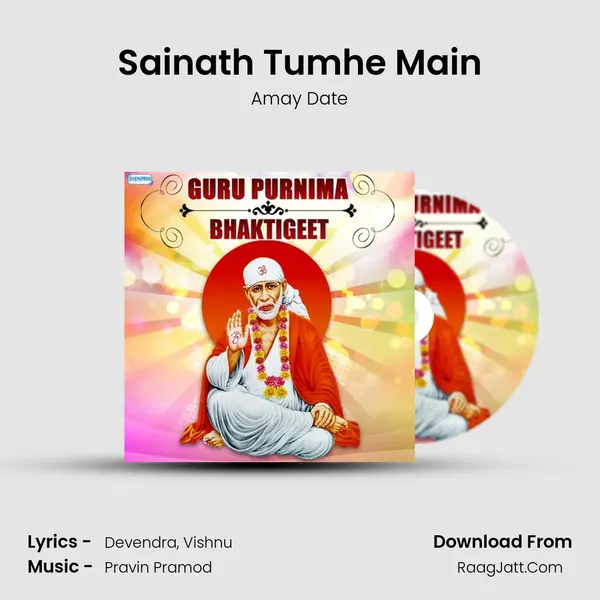 Sainath Tumhe Main MP3 Song by Amay Date Cover