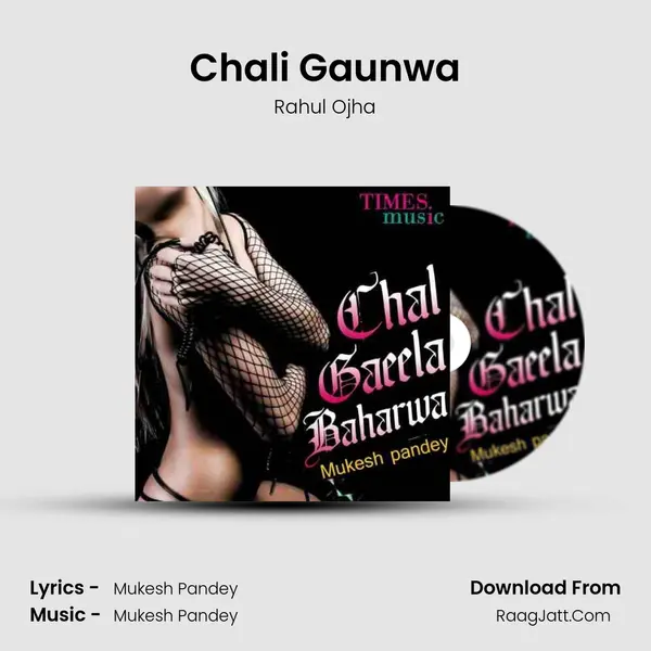 Chali Gaunwa MP3 Song by Rahul Ojha Cover