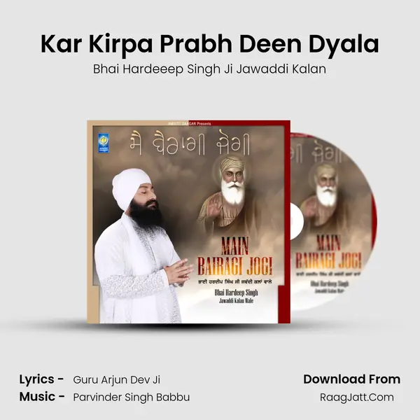 Kar Kirpa Prabh Deen Dyala MP3 Song by Bhai Hardeeep Singh Ji Jawaddi Kalan Cover