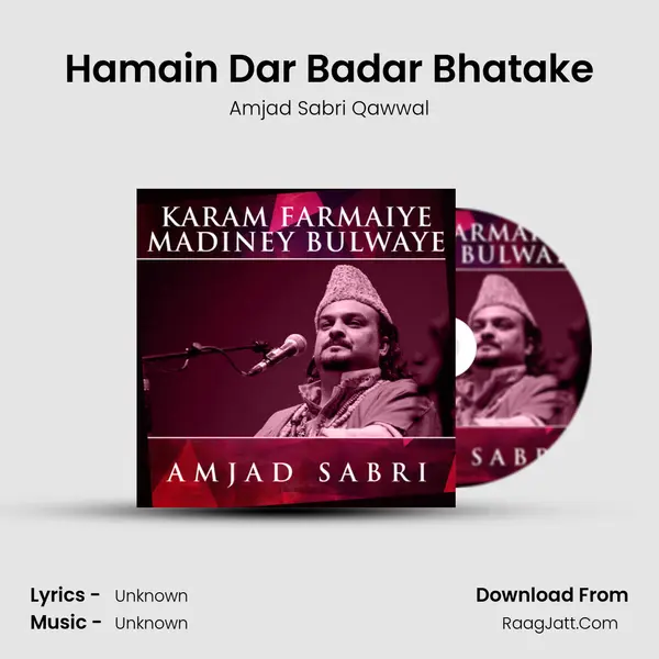 Hamain Dar Badar Bhatake mp3 song