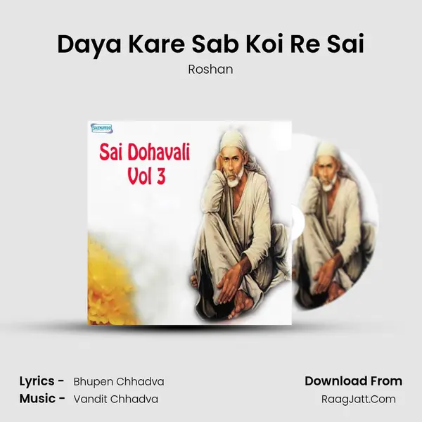 Daya Kare Sab Koi Re Sai MP3 Song by Roshan Cover