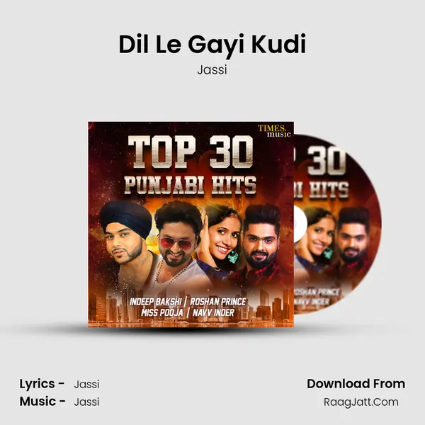 Dil Le Gayi Kudi MP3 Song by Jassi Cover