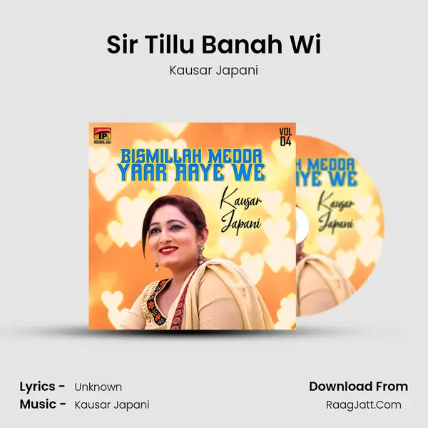 Sir Tillu Banah Wi MP3 Song by Kausar Japani Cover