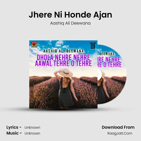 Jhere Ni Honde Ajan MP3 Song by Aashiq Ali Deewana Cover