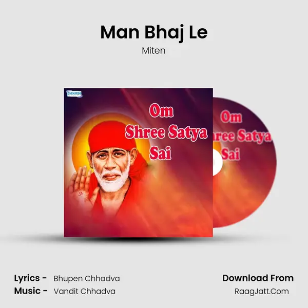 Man Bhaj Le MP3 Song by Miten Cover