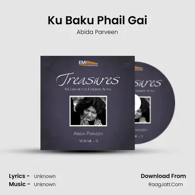 Ku Baku Phail Gai MP3 Song by Abida Parveen Cover