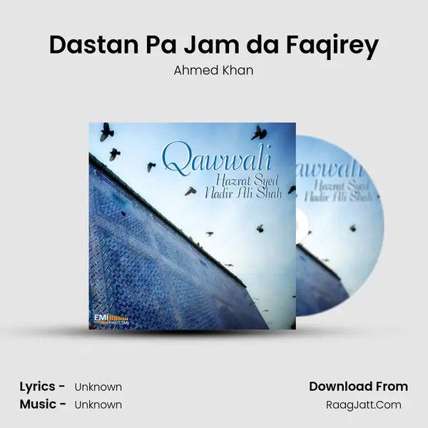 Dastan Pa Jam da Faqirey MP3 Song by Ahmed Khan Cover