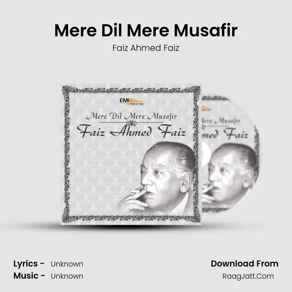 Mere Dil Mere Musafir MP3 Song by Faiz Ahmed Faiz Cover