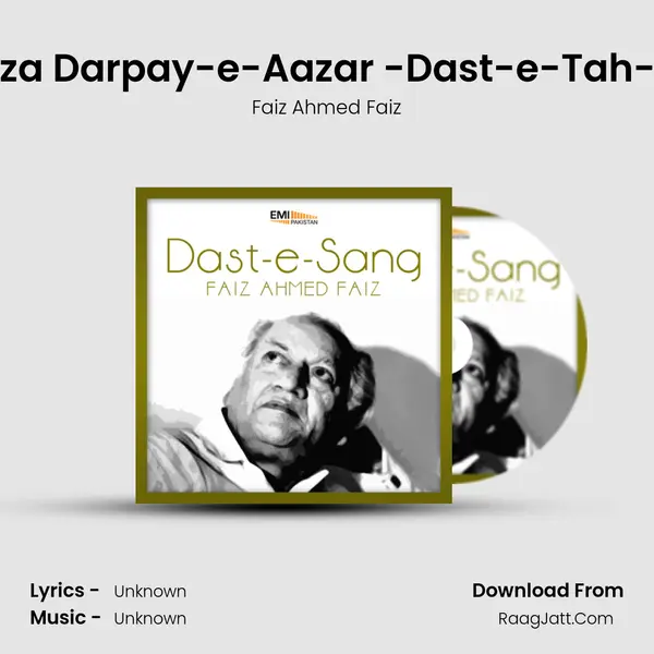 Bezar Fiza Darpay-e-Aazar -Dast-e-Tah-e-Sang MP3 Song by Faiz Ahmed Faiz Cover