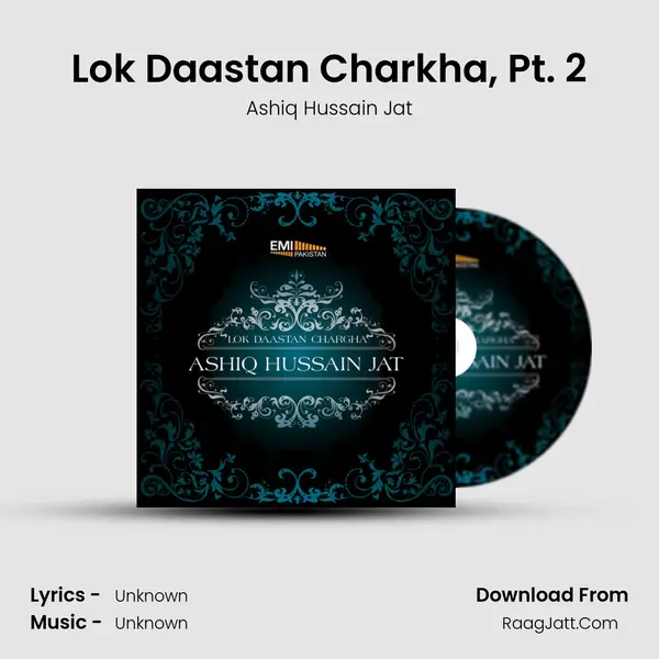 Lok Daastan Charkha, Pt. 2 MP3 Song by Ashiq Hussain Jat Cover