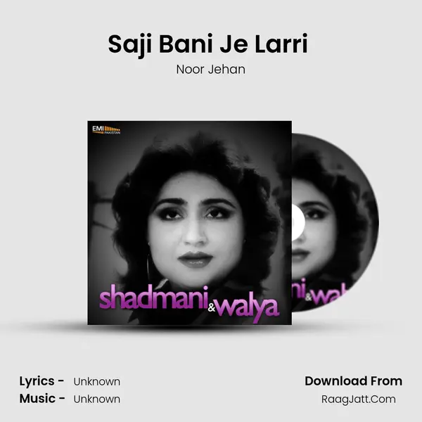 Saji Bani Je Larri (From 