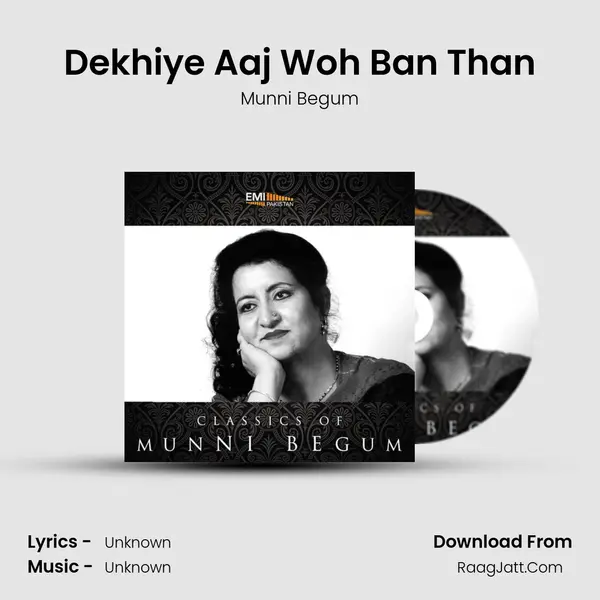 Dekhiye Aaj Woh Ban Than MP3 Song by Munni Begum Cover