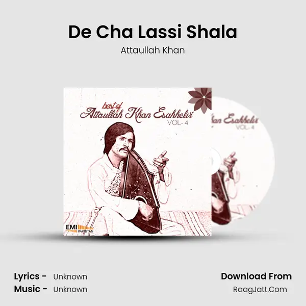 De Cha Lassi Shala MP3 Song by Attaullah Khan Cover