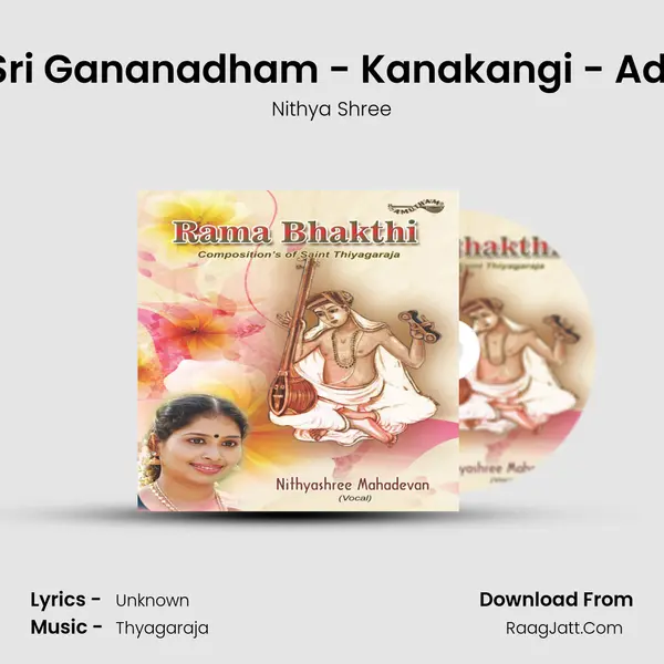 Sri Gananadham - Kanakangi - Adi MP3 Song by Nithya Shree Cover