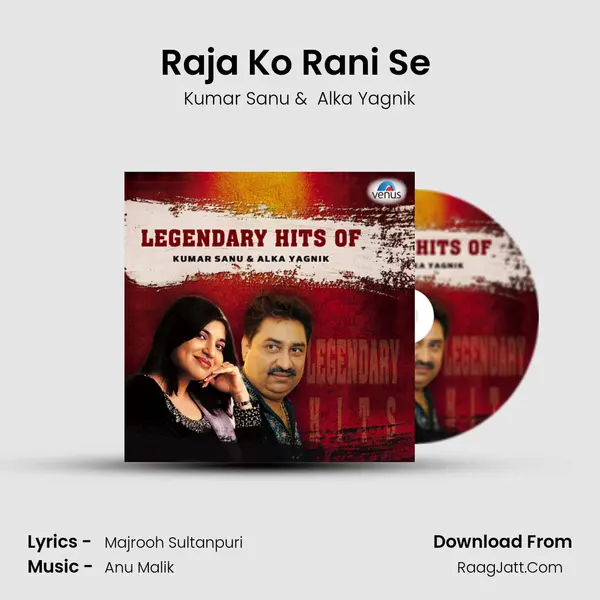 Raja Ko Rani Se (Kumar and Alka) MP3 Song by Kumar Sanu Cover