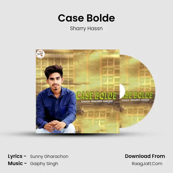 Case Bolde MP3 Song by Sharry Hassn Cover
