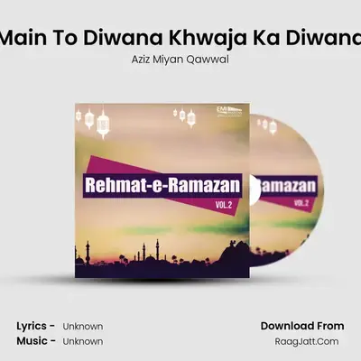 Main To Diwana Khwaja Ka Diwana Cover