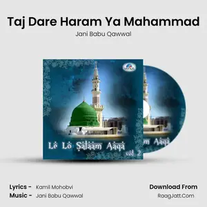Taj Dare Haram Ya Mahammad Cover