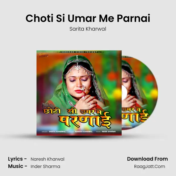 Choti Si Umar Me Parnai - Sarita Kharwal