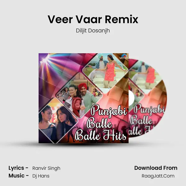 Veer Vaar Remix MP3 Song by Diljit Dosanjh Cover