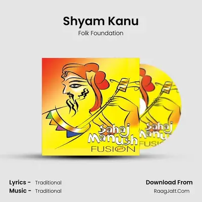 Shyam Kanu MP3 Song by Folk Foundation Cover