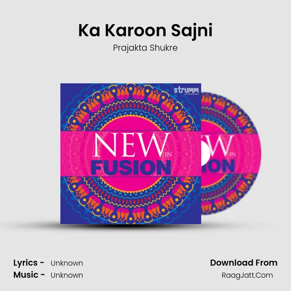Ka Karoon Sajni MP3 Song by Prajakta Shukre Cover