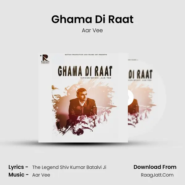 Ghama Di Raat - Aar Vee