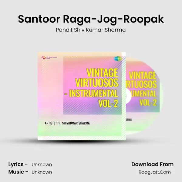 Santoor Raga-Jog-Roopak MP3 Song by Pandit Shiv Kumar Sharma Cover