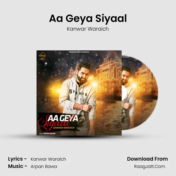Aa Geya Siyaal - Kanwar Waraich