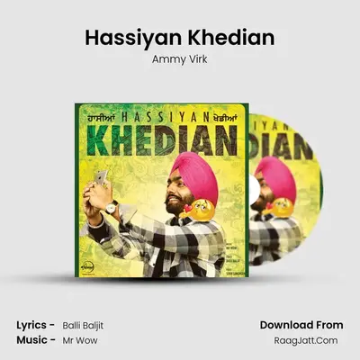 Hassiyan Khedian MP3 Song by Ammy Virk Cover