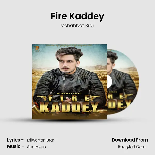 Fire Kaddey MP3 Song by Mohabbat Brar Cover
