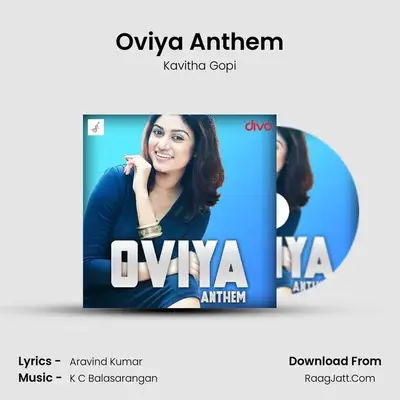 Oviya Anthem - Kavitha Gopi