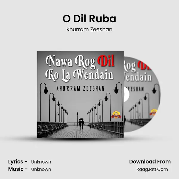 O Dil Ruba MP3 Song by Khurram Zeeshan Cover