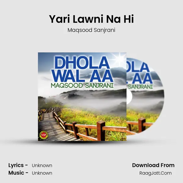 Yari Lawni Na Hi MP3 Song by Maqsood Sanjrani Cover