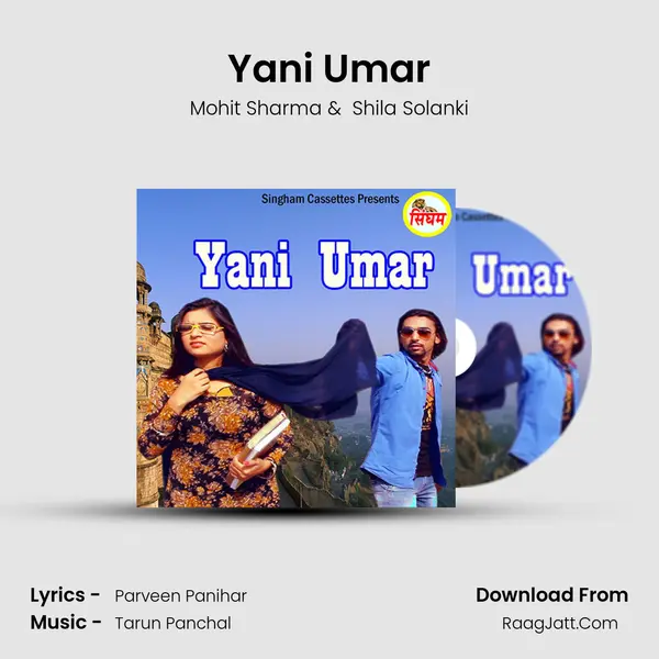 Yani Umar MP3 Song by Mohit Sharma Cover
