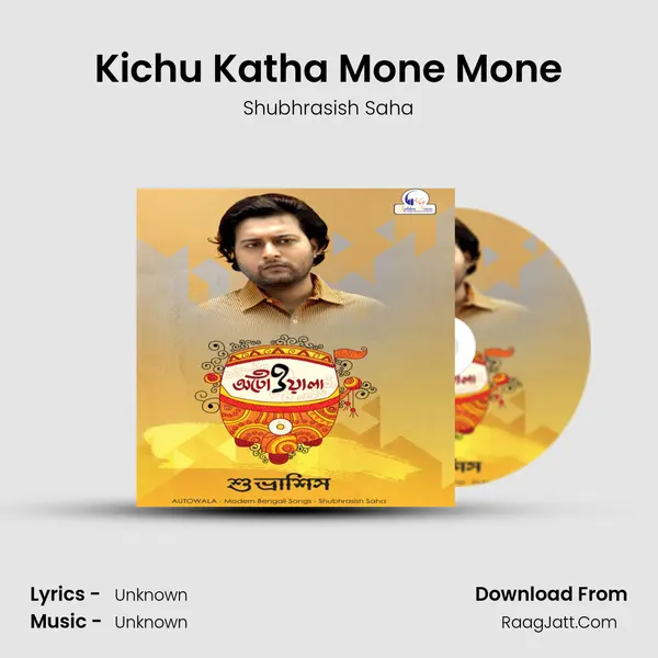 Kichu Katha Mone Mone MP3 Song by Shubhrasish Saha Cover