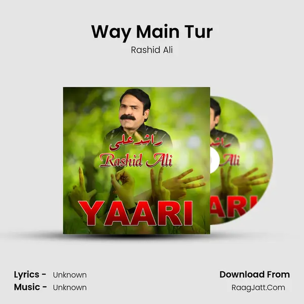 Way Main Tur MP3 Song by Rashid Ali Cover