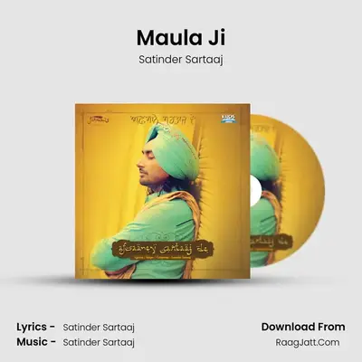 Maula Ji MP3 Song by Satinder Sartaaj Cover