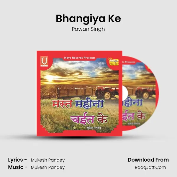 Bhangiya Ke MP3 Song by Pawan Singh Cover