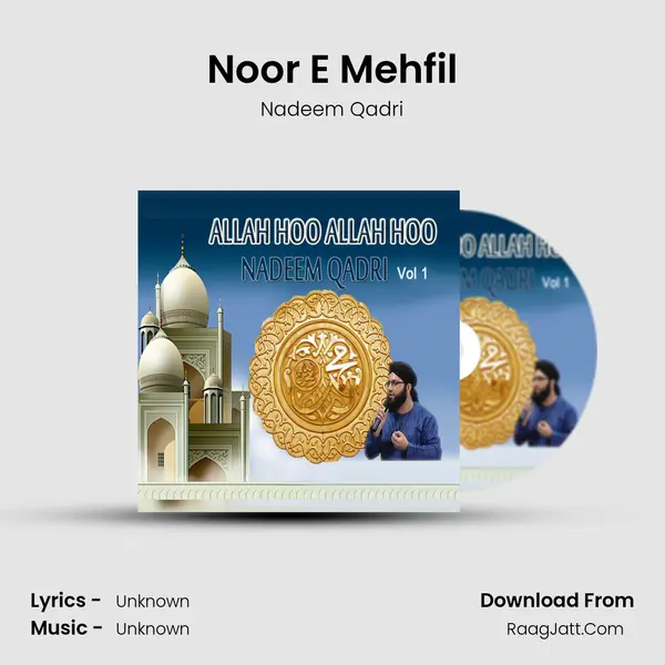 Noor E Mehfil MP3 Song by Nadeem Qadri Cover