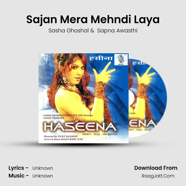 Sajan Mera Mehndi Laya MP3 Song by Sasha Ghoshal Cover
