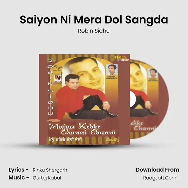 Saiyon Ni Mera Dol Sangda MP3 Song by Robin Sidhu Cover