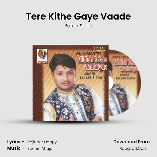 Tere Kithe Gaye Vaade MP3 Song by Balkar Sidhu Cover