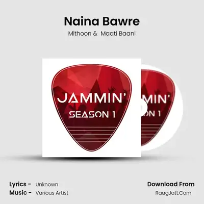 Naina Bawre MP3 Song by Mithoon Cover